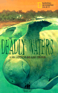 Deadly Waters - Skurzynski, Gloria, and Ferguson, Alane