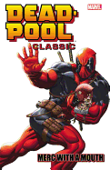 Deadpool Classic, Volume 11: Merc with a Mouth