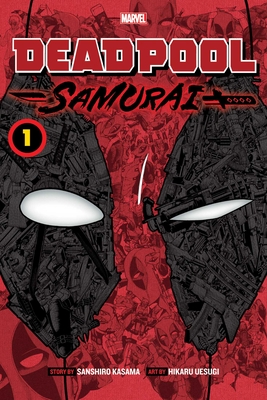 Deadpool: Samurai, Vol. 1 - Kasama, Sanshiro