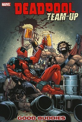 Deadpool Team-up Vol.1: Good Buddies - Lente, Fred Van (Text by)