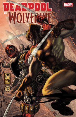 Deadpool vs. Wolverine - Hama, Larry, and Bianchi, Simone