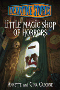 Deadtime Stories: Little Magic Shop of Horrors