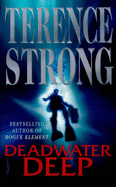 Deadwater Deep - Strong, Thomas, Jr.