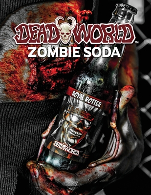 DeadWorld Zombie Soda - Werner, Joshua (Editor), and Burke, Paul