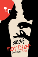 deaf not Deaf