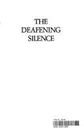 Deafening Silence - Medoff, Rafael