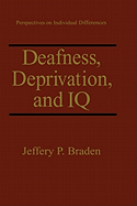 Deafness, Deprivation, and IQ