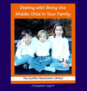 Dealing with Being the Middle Child in Your Family
