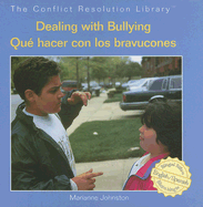 Dealing with Bullying / Qu Hacer Con Los Bravucones - Johnston, Marianne