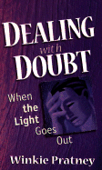 Dealing with Doubt: When the Light Goes Out