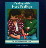 Dealing with Hurt Feelings - Adams, Lisa K