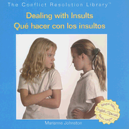 Dealing with Insults / Qu? Hacer Con Los Insultos - Johnston, Marianne