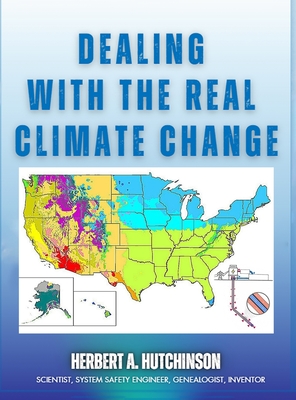Dealing With the Real Climate Change - Hutchinson, Herbert a