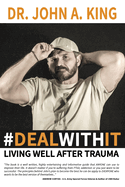 #dealwithit: Living Well After Trauma