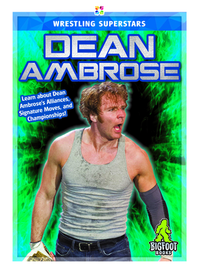 Dean Ambrose - Kinley, J R