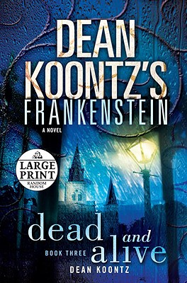 Dean Koontz's Frankenstein: Dead and Alive - Koontz, Dean R
