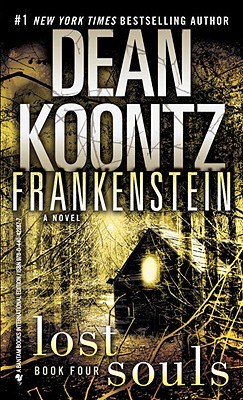 Dean Koontz's Frankenstein: Lost Souls - Koontz, Dean R