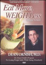 Dean Ornish: Eat More, Weigh Less