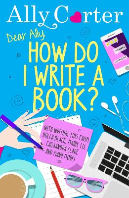 Dear Ally, How Do I Write a Book? - Carter, Ally