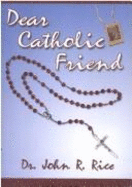 Dear Catholic Friend