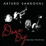 Dear Diz (Every Day I Think of You) - Arturo Sandoval