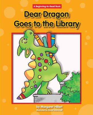 Dear Dragon Goes to the Library - Hillert, Margaret