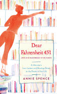 Dear Fahrenheit 451: Love and Heartbreak in the Stacks
