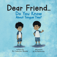 Dear Friend...Do You Know About Tongue Ties?