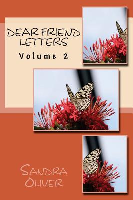 Dear Friend Letters: Volume 2 - Oliver, Sandra