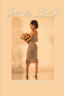 Dear Little Black Girl: A Love Letter Through the Wounds of Divine War