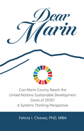 Dear Marin: Can Marin County Reach the United Nation Sustainable Development Goals of 2030? A Systems Thinking Perspective