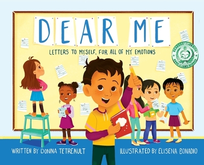 Dear Me, Letters to Myself For All of My Emotions - Tetreault, Donna