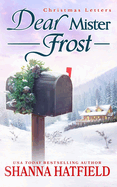 Dear Mister Frost: A Sweet Small-Town Holiday Romance