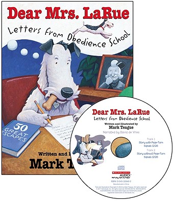 Dear Mrs. LaRue: Letters from Obedience School - Teague, Mark, and De Vries, David (Narrator)