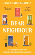 Dear Neighbour: A moving, inspirational novel about community, family and the true meaning of home