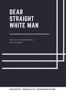 Dear Straight White Man