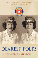 Dearest Folks: Sister Leatherneck's Letter Excerpts and WWII Experiences