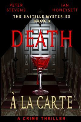 Death A La Carte: A Crime Thriller - Stevens, Peter, and Honeysett, Ian