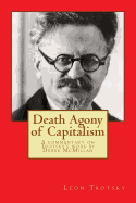 Death Agony of Capitalism: A commentary on Trotsky's work by Derek McMillan