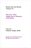 Death And Anti-Death, Volume 19: One Year After Judith Jarvis Thomson (1929-2020)