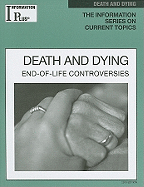 Death and Dying: End-Of-Life Controversies