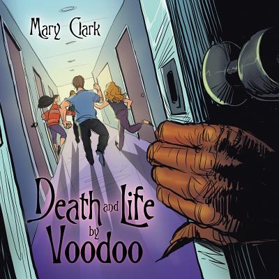 Death and Life by Voodoo - Clark, Mary