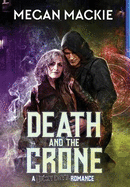Death and the Crone: A Lucky Devil Romance