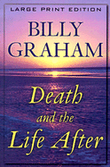 Death and the Life After - Graham, Billy