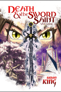 Death and the Sword Saint: Volume 3