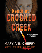 Death at Crooked Creek: Large Print Edition