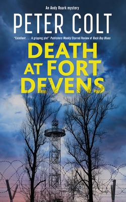 Death at Fort Devens - Colt, Peter