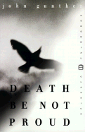 Death Be Not Proud - Gunther, John