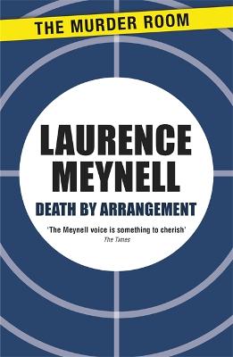 Death By Arrangement - Meynell, Laurence