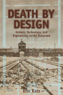 Death by Design: Science, Technology, and Engineering in Nazi Germany